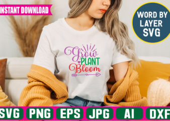 Grow Plant Bloom Svg Vector T-shirt Design