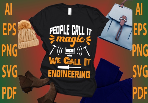 People call it magic we call it engineering t shirt illustration