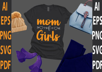 mom of girls t shirt designs for sale