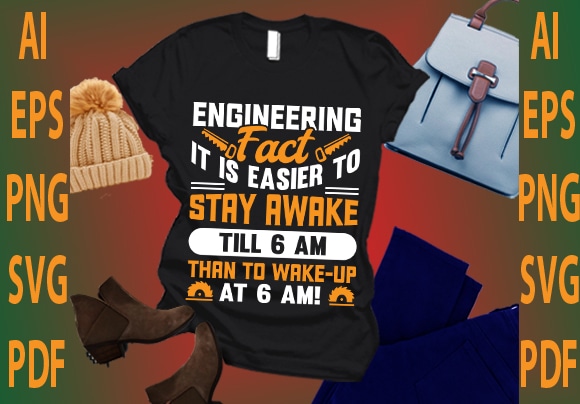 Engineering fact it is easier to stay awake till 6 am than to wake up at 6 am! vector clipart