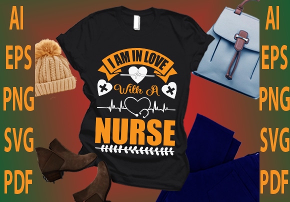 I am in love with a nurse t shirt design for sale