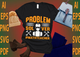 problem solver #mathteacher