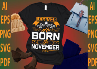 legends are born in November
