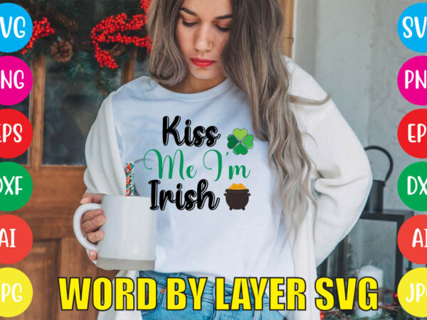 Kiss me i’m irish svg vector for t-shirt