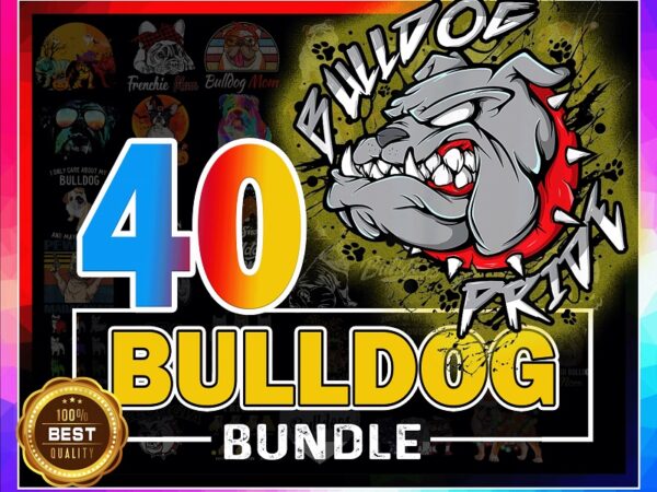 40 bulldog png bundle, bulldog mom, frenchie mom, the boss png, funny dogs, cute dogs, bulldog meme, bulldogs lovers, digital download 876521028