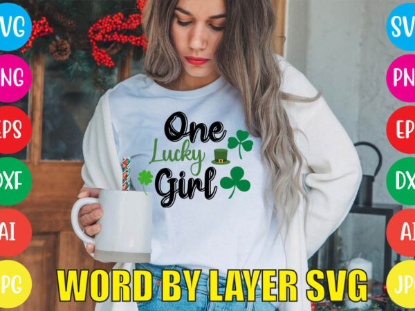 One lucky girl svg vector for t-shirt