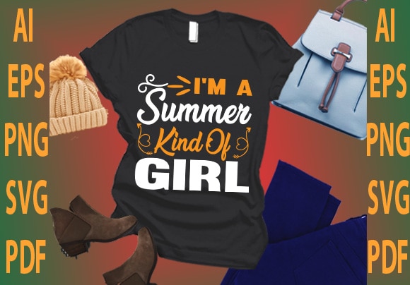 I’m a summer kind of girl t shirt design for sale