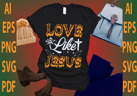 Love like jesus t shirt vector graphic