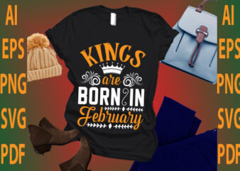 kings are born in February t shirt vector art