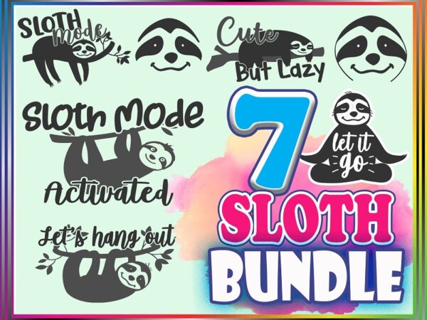 Bundle 7 sloth svg bundle, funny cute sloth designs, sloth cut file, svg cut file, commercial use, printable vector, instant download 689314800