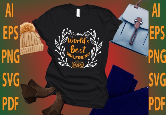 World’s best girlfriend t shirt design for sale