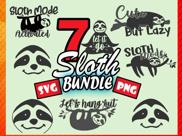 Bundle 7 sloth svg bundle, funny cute sloth designs, sloth cut file, svg cut file, commercial use, printable vector, instant download 689314800