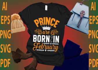 prince are born in February t shirt illustration