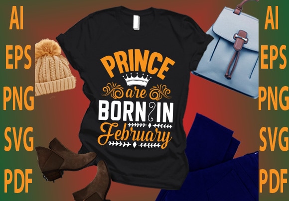 Prince are born in february t shirt illustration