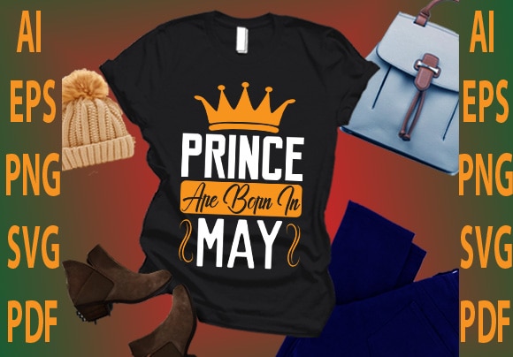 Prince are born in may t shirt illustration