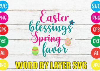 EASTER BLESSINGS SPRING FAVOR svg vector for t-shirt