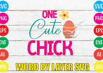 ONE CUTE CHICK svg vector for t-shirt
