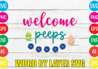 WELCOME PEEPS svg vector for t-shirt