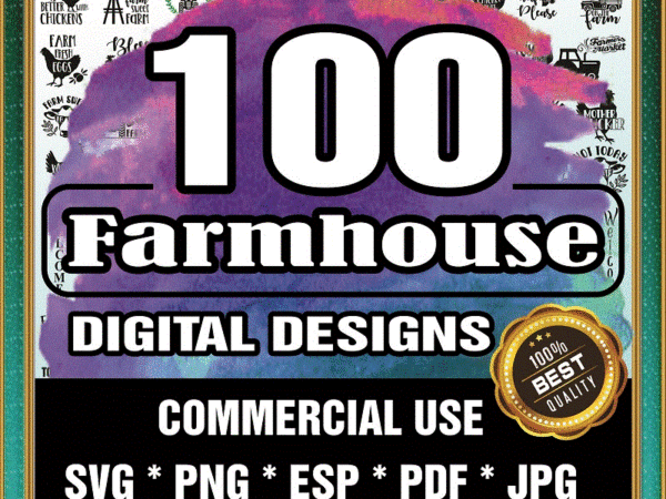100 farmhouse digital designs svg bundle, farm signs, chicken svg, farm life svg, welcome svg, farm clipart, svg cut files, instant download 827950873