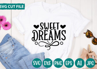 Sweet Dreams svg vector for t-shirt