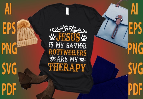Jesus is my savior rottweilers are my therapy vector clipart