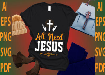 all need Jesus