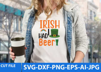 irish i had Beer Svg Design