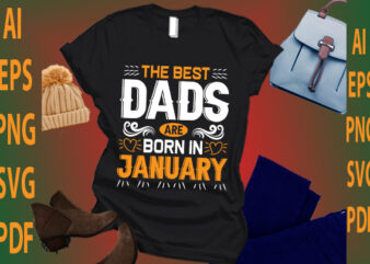 the best dads are born in January