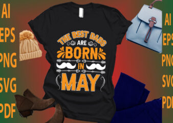 the best dads are born in May
