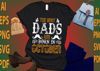 the best dads are born in October