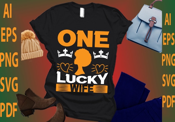 One lucky wife t shirt design online