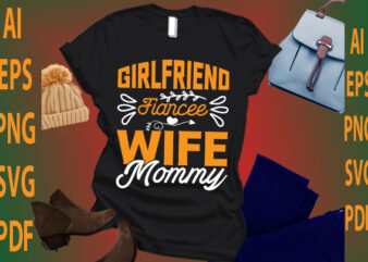 girlfriend fiancee wife mommy