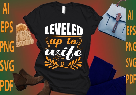 Leveled up to wife t shirt vector graphic
