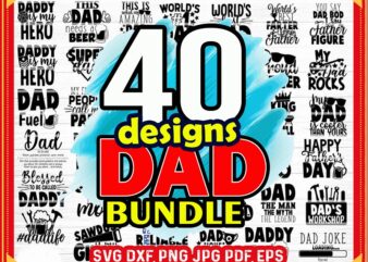 40 Dad Bundle SVG, Dad Life Vector Printable Cliparts, Funny Dad Quotes Svg, Father Svg, Dad Sayings, Dad Shirt Print Svg, Digital Download 798950774