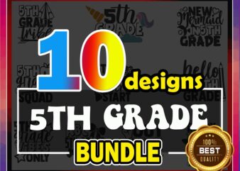 10 Design 5th Grade SVG Bundle | Fifth Grade Shirt Print SVG Cut Files | Commercial Use | Instant Download | Printable Vector Clip Art 813859872