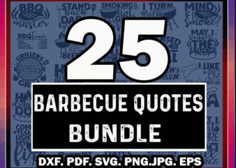 25 Barbecue Quotes SVG Bundle, Barbecue Cut File, BBQ Master Clipart, Dad’s BBQ Vector, Daddy’s Grill, Commercial Use, Instant Download 815251753