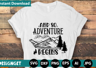 And So Adventure Begins svg vector for t-shirt