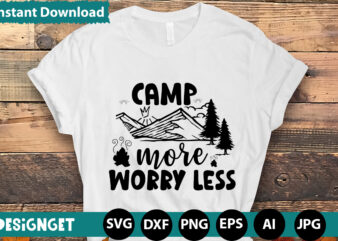 Camp More Worry Less svg vector for t-shirt