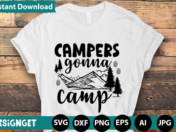 Campers gonna camp svg vector for t-shirt