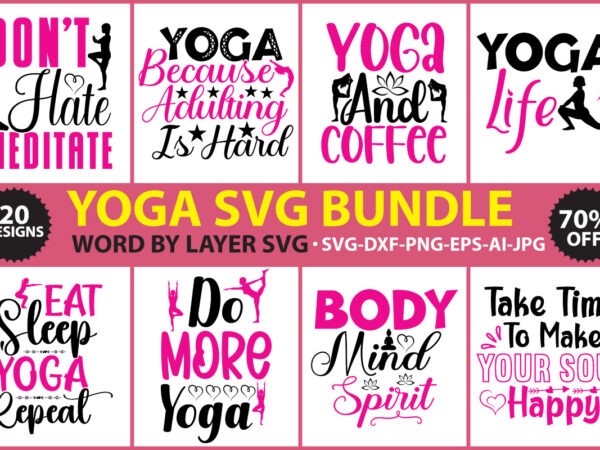 Yoga svg bundle, meditation svg files for cricut, mindfulness svg cut file, yoga bundles, workout shirt,yoga svg cut file,yoga t-shirt design