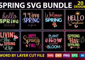 Spring cut file Bundle, Spring SVG Bundle, Hello Spring SVG, Easter SVG, Welcome Spring svg, Floral svg, Spring Svg Quotes, Cut Files for Cricut t shirt template vector