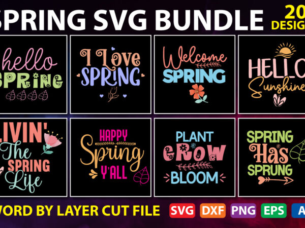 Spring cut file bundle, spring svg bundle, hello spring svg, easter svg, welcome spring svg, floral svg, spring svg quotes, cut files for cricut t shirt template vector