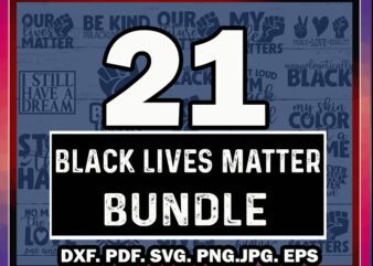 Black Lives Matter SVG Bundle | 21 Designs | Cut File | Clipart | Printable | Vector | Commercial Use Instant Download 823855941