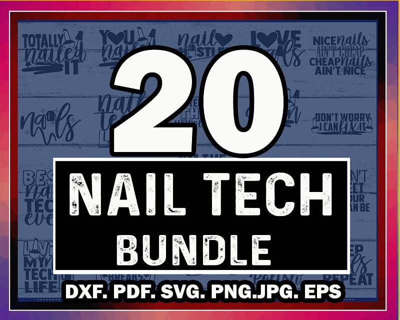 Nail Tech Bundle Designs, Nail Tech Life, Nail Queen, Nail Boss, Commercial Use, Instant Download, Printable Vector, Love Nails Shirt Print 825303862