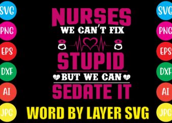 Nurse svg vector for t-shirt,cna svg cricut silhouette cut files for cricut doctor svg funny nurse svg gift for nurses medical svg – printable nurse bundle svg nurse clip art