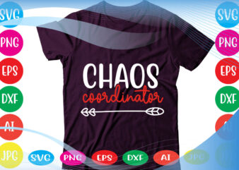 Chaos Coordinator svg vector for t-shirt