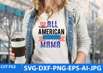 All American Mama T Shirt Design,All American Mama Svg Design