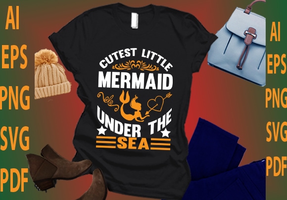 Cutest little mermaid under the sea t shirt vector file