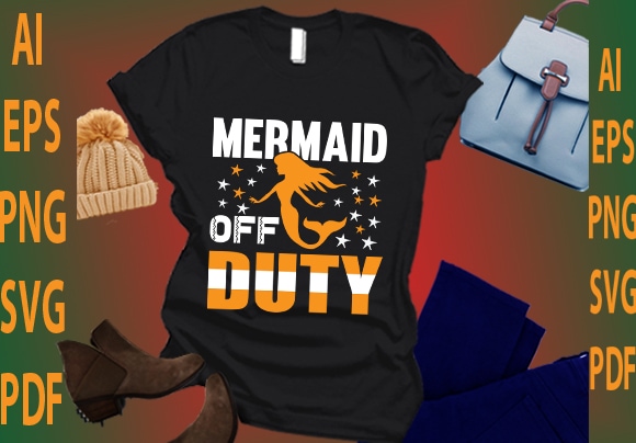Mermaid off duty t shirt designs for sale