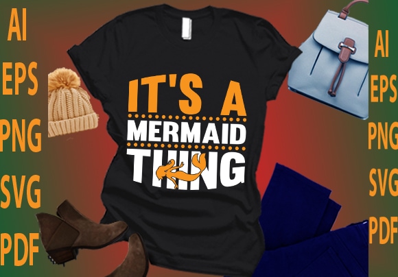 It’s a mermaid thing t shirt design for sale